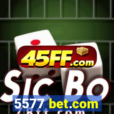 5577 bet.com